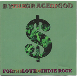 By The Grace Of God For The Love Of Indie Rock