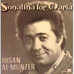 Ihsan Al Munzer Sonatina For Maria VINYL LP