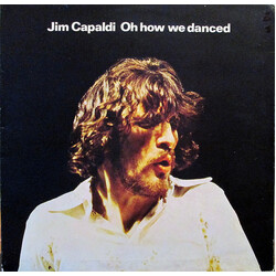 Jim Capaldi Oh How We Danced