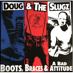 Doug & The Slugz Boots, Braces & A Bad Attitude