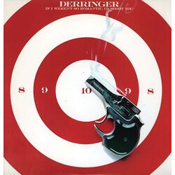 Derringer (2) If I Weren't So Romantic, I'd Shoot You