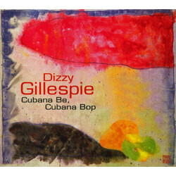 Dizzy Gillespie Cubana Be. Cubana Bop VINYL LP
