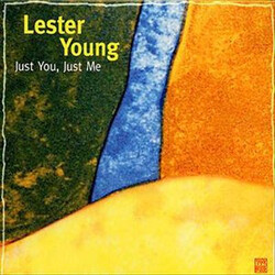 Lester Young Just You, Just Me
