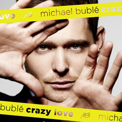 Michael Bublé Crazy Love