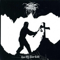 Darkthrone Too Old Too Cold