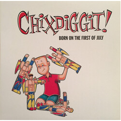 Chixdiggit Born On The First Of July