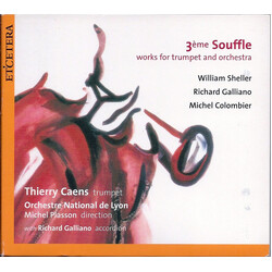 William Sheller / Richard Galliano / Michel Colombier / Thierry Caens / Orchestre De Lyon / Michel Plasson 3ème Souffle: Works For Trumpet & Orchestra