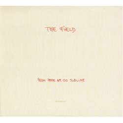 The Field From Here We Go Sublime