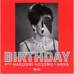 Towa Tei / Haruomi Hosono / Hana (45) Birthday