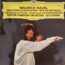 Maurice Ravel / Boston Symphony Orchestra / Seiji Ozawa Valses Nobles Et Sentimentales • Alborada Del Gracioso - Une Barque Sur L'Ocean • Pavane Pour 