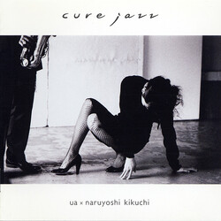 UA; Naruyoshi Kikuchi Cure Jazz