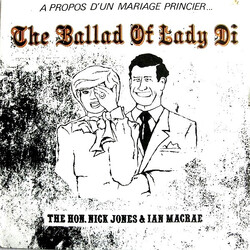 The Hon. Nick Jones / Ian Macrae The Ballad Of Lady Di
