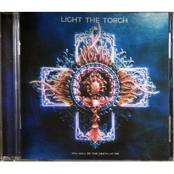 Light The Torch You Will Be The Death Of Me