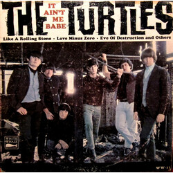 The Turtles It Ain't Me Babe