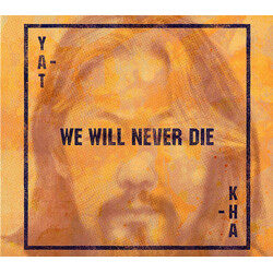 Yat-Kha We Will Never Die