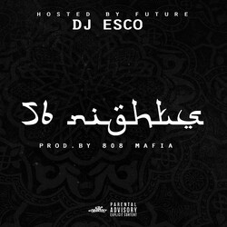 DJ Esco / Future (4) 56 Nights