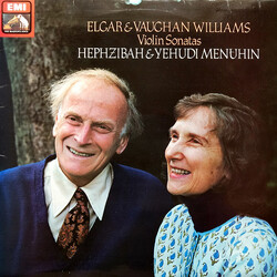 Sir Edward Elgar / Ralph Vaughan Williams / Hephzibah Menuhin / Yehudi Menuhin Violin Sonatas