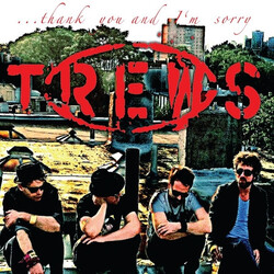 The Trews ...Thank You And I'm Sorry