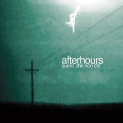 Afterhours Quello Che Non C'è