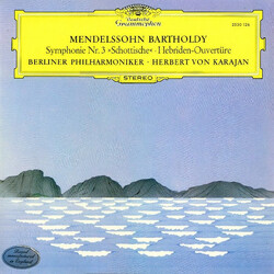 Felix Mendelssohn-Bartholdy/Berliner Philharmoniker/Herbert von Karajan Symphonie Nr. 3 »Schottische«  Hebriden-Ouvertüre