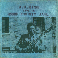 B.B. King Live In Cook County Jail