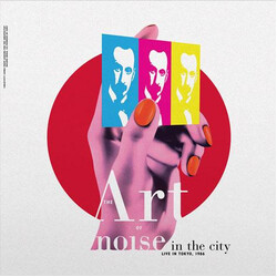 The Art Of Noise Noise In The City (Live In Tokyo, 1986)