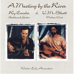 Ry Cooder / Vishwa Mohan Bhatt A Meeting By The River Vinyl 2 LP
