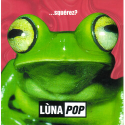 Lùnapop ...Squèrez?