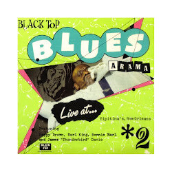 Various Black Top Blues A Rama #2 Live At Tiptina's, New Orleans