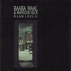 Baaba Maal / Mansour Seck Djam Leelii