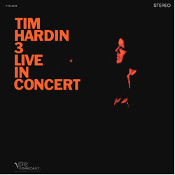 Tim Hardin Tim Hardin 3 Live In Concert