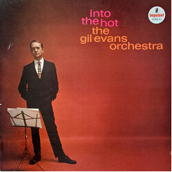 Gil Evans And His Orchestra Into The Hot