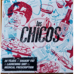 Los Chicos (2) 20 Years Of Shakin' Fat & Launching Shit By Medical Prescription