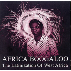 Various Africa Boogaloo: The Latinization Of West Africa