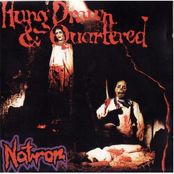 Natron Hung Drawn & Quartered