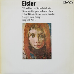 Hanns Eisler Woodburry-Liederbüchlein / Kanons Für Gemischten Chor / Fünf Kinderlieder Nach Brecht / Gegen Den Krieg / Septett Nr. 1