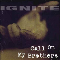 Ignite Call On My Brothers