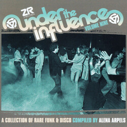 Alena Arpels Under The Influence Volume Nine (A Collection Of Rare Funk & Disco)