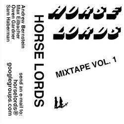 Horse Lords Mixtape Vol. 1