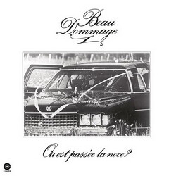 Beau Dommage Où Est Passée La Noce?