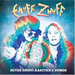 Enuff Znuff Never Enuff - Rarities & Demoes VINYL LP