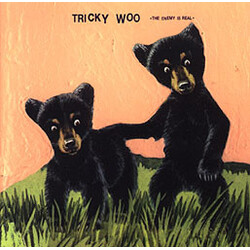 Tricky Woo The Enemy Is Real