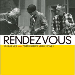 Kohsuke Mine;Takeshi Shibuya;Eiichi Hayashi Rendezvous