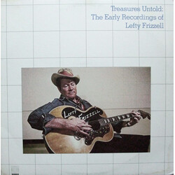 Lefty Frizzell Treasures Untold: The Early Recordings Of Lefty Frizzell