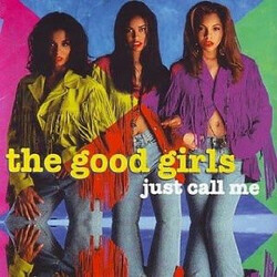 The Good Girls Just Call Me