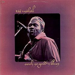 Taj Mahal Oooh So Good 'N Blues