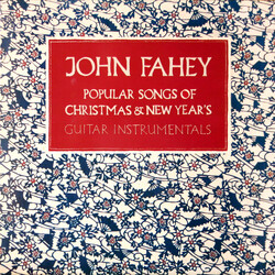 John Fahey / Terry Robb Popular Songs Of Christmas & New Year's