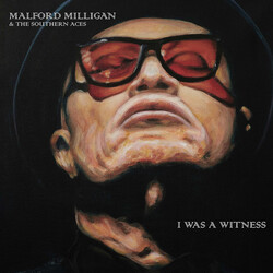 Malford Milligan / The Southern Aces I Was A Witness