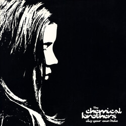 The Chemical Brothers Dig Your Own Hole