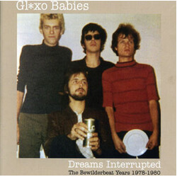 Glaxo Babies Dreams Interrupted (The Bewilderbeat Years 1978-1980)